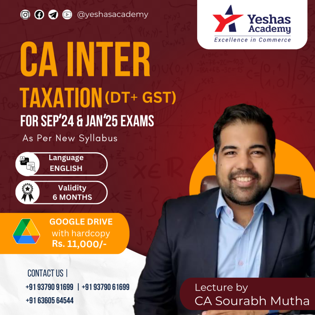 CA Inter Taxation(DT + GST) For September 2024 & January 2025 Exams By