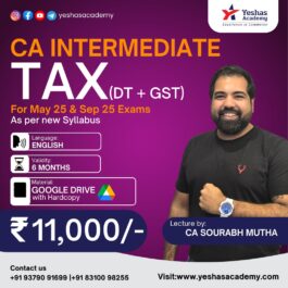 CA Inter Taxation(DT + GST) For May 2025 & September 2025 Exams By CA Sourabh Mutha