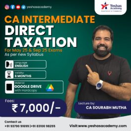 CA Inter Direct Taxation(without GST) For May 2025 & Sep 2025 Exams By CA Sourabh Mutha