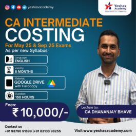 CA Inter Cost & Management Accounting(costing) Regular Batch For May & September 2025 Exams By CA Dhananjay Bhave