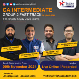 CA Intermediate Group 2 Fast Track Batch for Jan’25 & May’25 Exams(Hinglish)