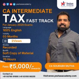 CA Inter Taxation( Including GST) Fast Track For Jan 2025 Exams By CA Sourabh Mutha