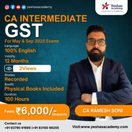 CA Inter Indirect Taxation(GST)For May 2025 & Sep 2025 Exams By CA Ramesh Soni